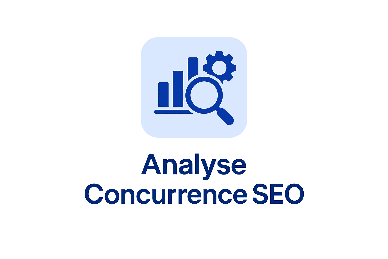 Analyse concurrence SEO : la méthode en 5 étapes (2026)