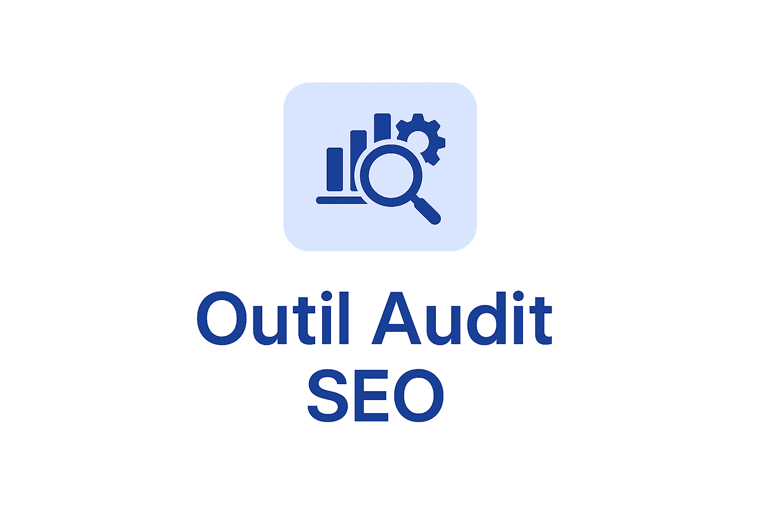Outil Audit SEO : les meilleurs outils pour analyser et corriger votre site (2026)
