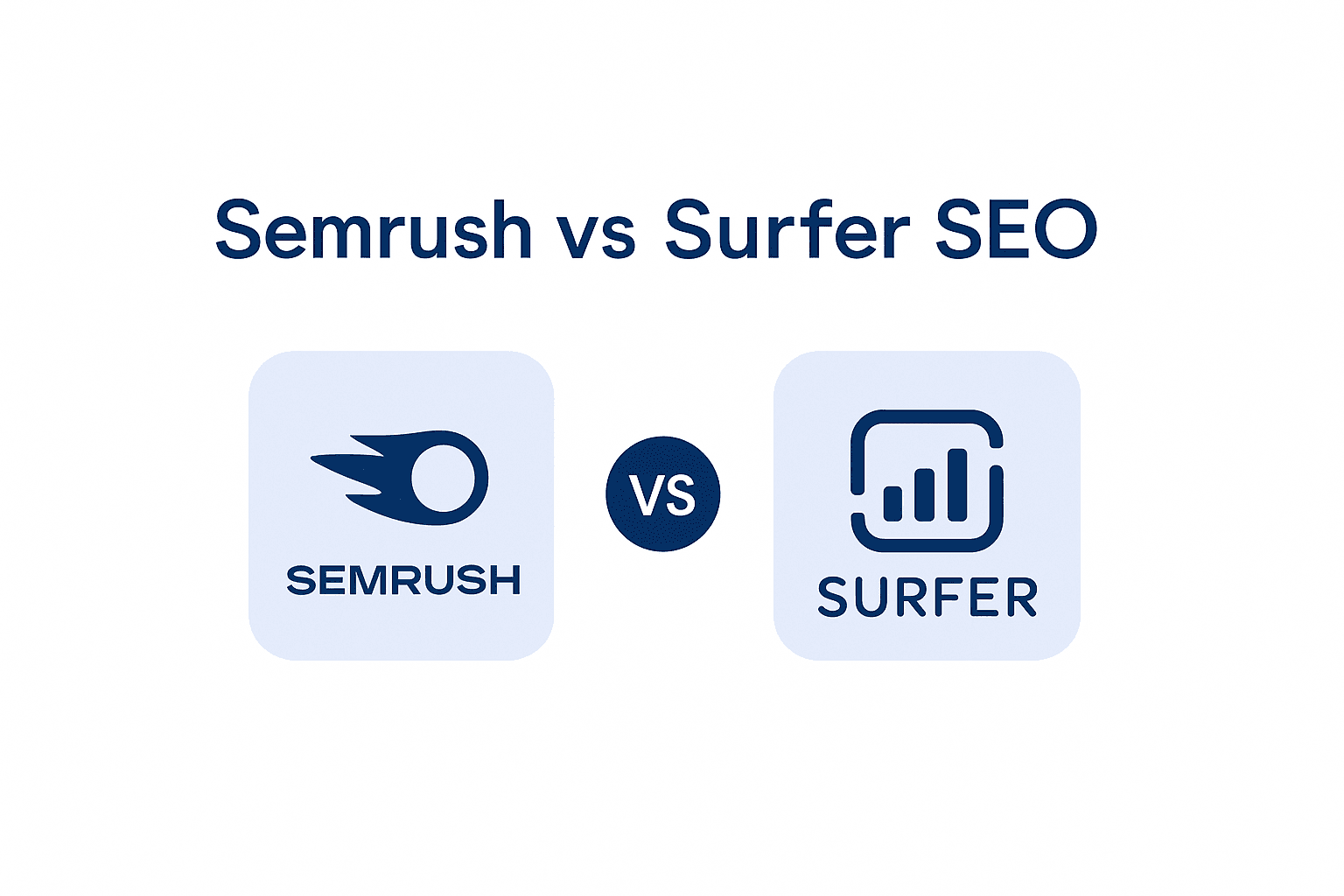 Semrush vs Surfer SEO: Which One to Choose in 2026?