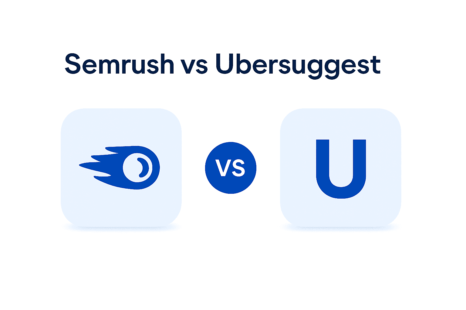 Semrush vs Ubersuggest: Which One to Choose in 2026?