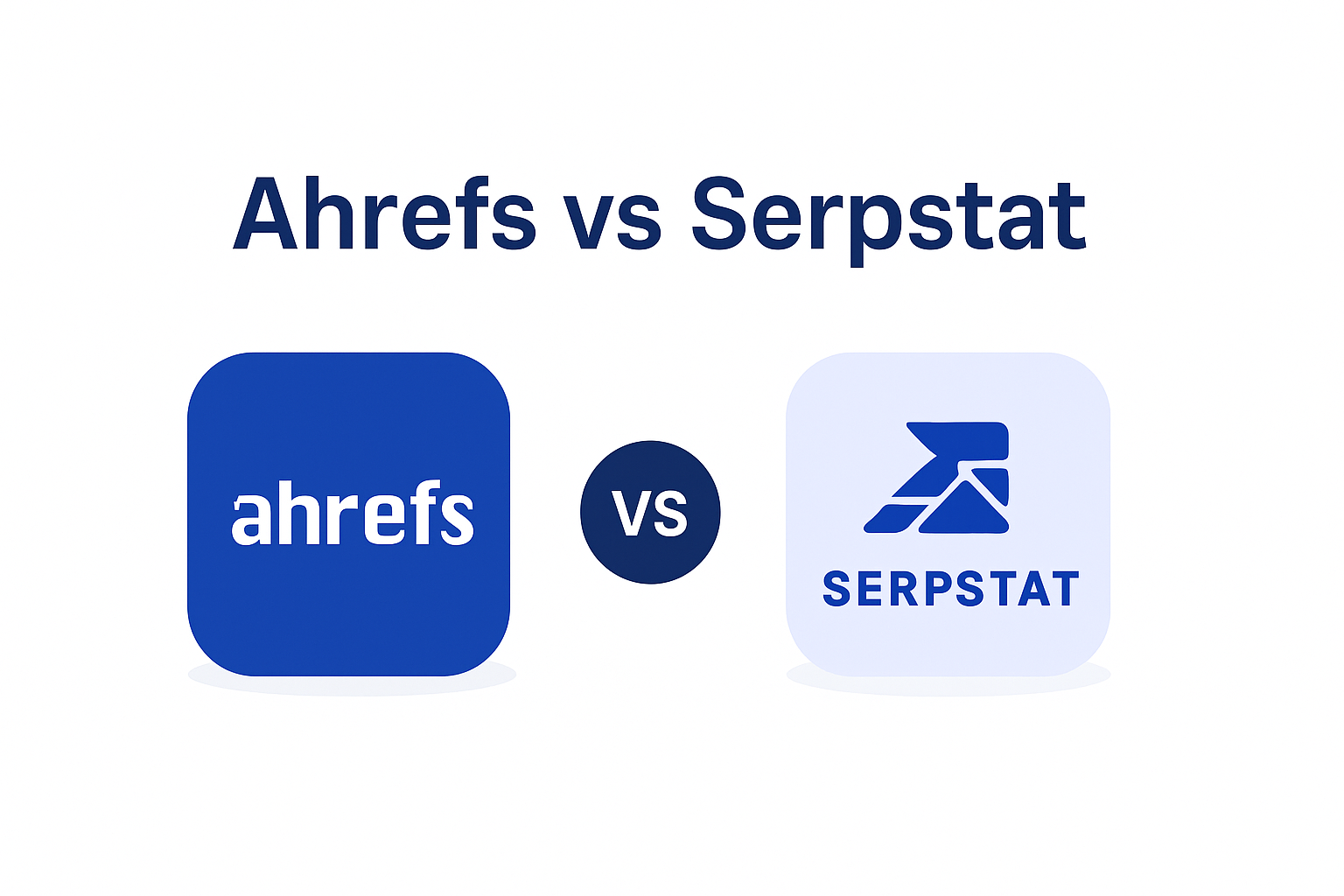 Infographic comparing Ahrefs (backlinks and massive data), Serpstat (affordable all-in-one and clustering) and ChatSEO (AI on your real Search Console data)